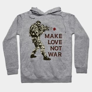 Make Love Not War Hoodie